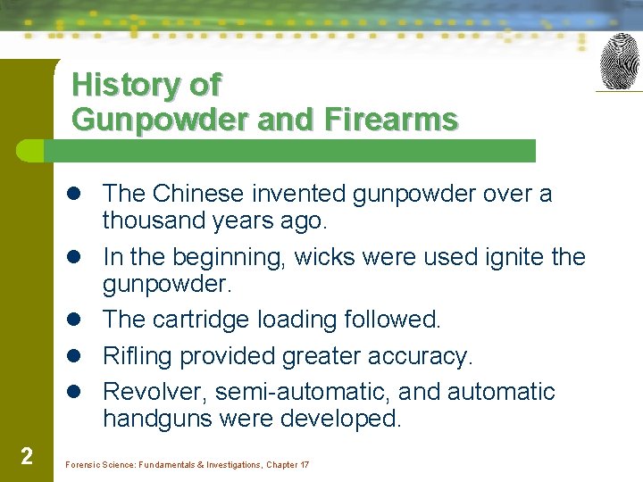 History of Gunpowder and Firearms l The Chinese invented gunpowder over a l l