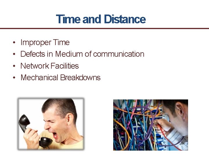 Time and Distance • • Improper Time Defects in Medium of communication Network Facilities