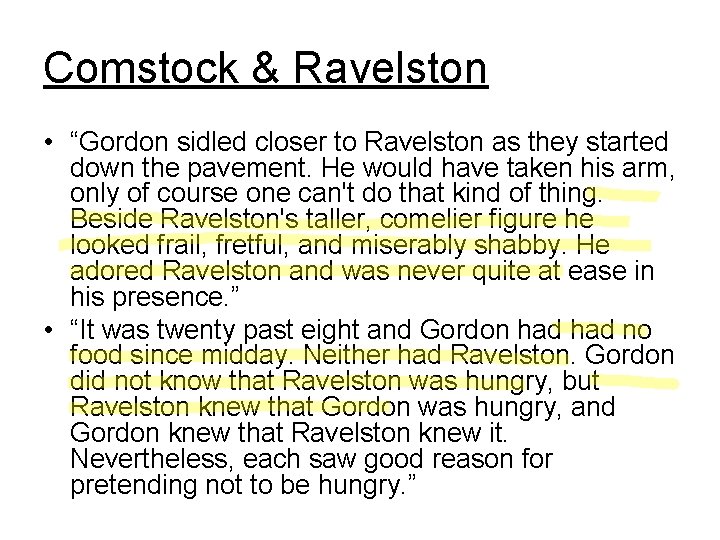 Comstock & Ravelston • “Gordon sidled closer to Ravelston as they started down the