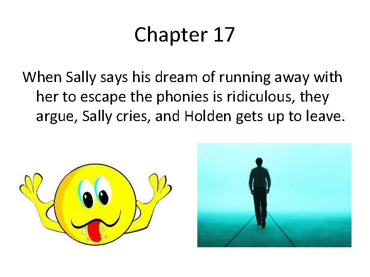Chapter 17 When Sally says his dream of running away with her to escape