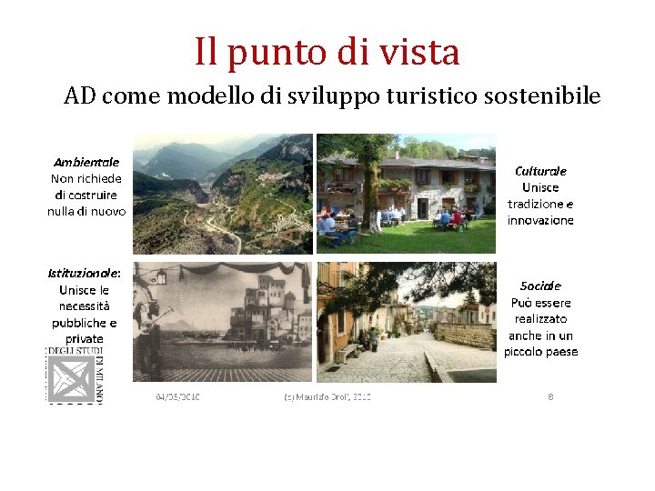 Il punto di vista AD come modello di sviluppo turistico sostenibile 