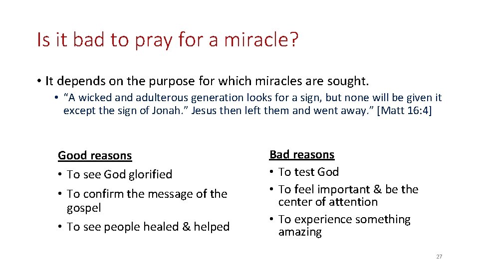 Is it bad to pray for a miracle? • It depends on the purpose