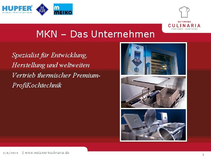 MKN – Das Unternehmen Spezialist für Entwicklung, Herstellung und weltweiten Vertrieb thermischer Premium. Profi.