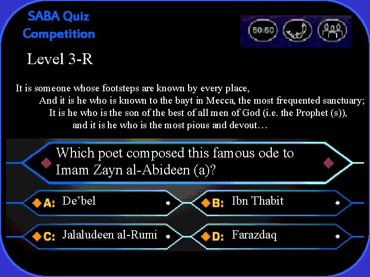 SABA Quiz Competition Level 3 -R It is someone whose footsteps are known by