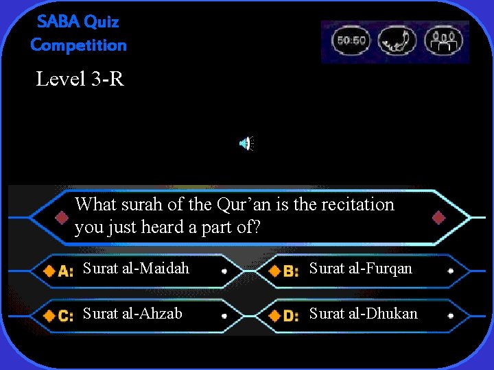 SABA Quiz Competition Level 3 -R What surah of the Qur’an is the recitation