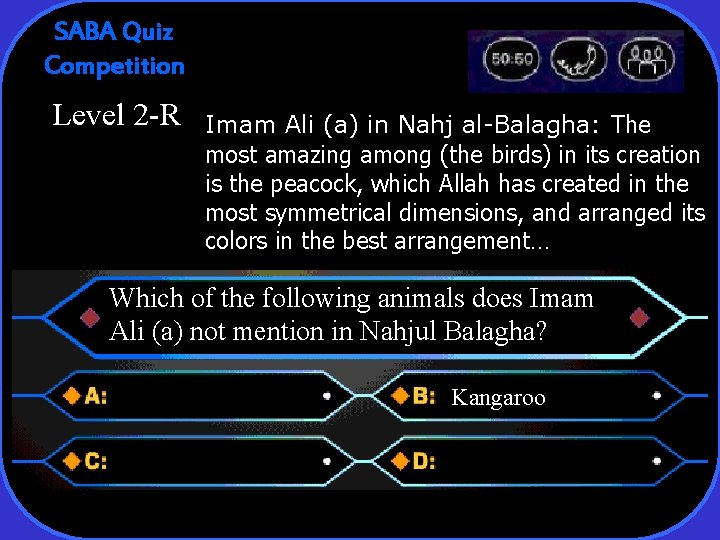 SABA Quiz Competition Level 2 -R Imam Ali (a) in Nahj al-Balagha: The most