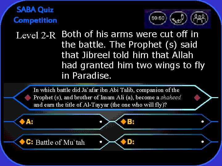 SABA Quiz Competition Level 2 -R Both of his arms were cut off in