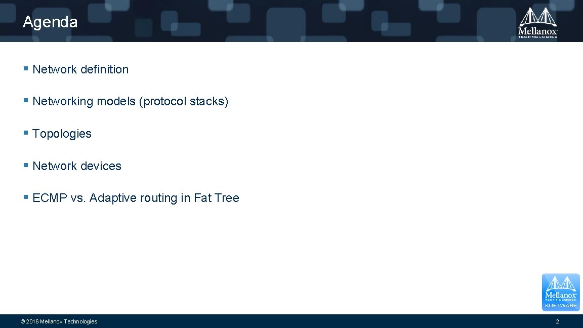 Agenda § Network definition § Networking models (protocol stacks) § Topologies § Network devices