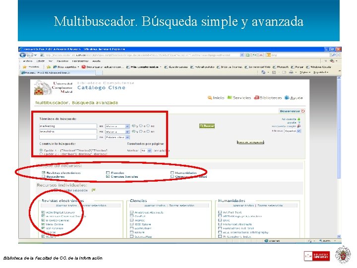Multibuscador. Búsqueda simple y avanzada Biblioteca de la Facultad de CC. de la Información