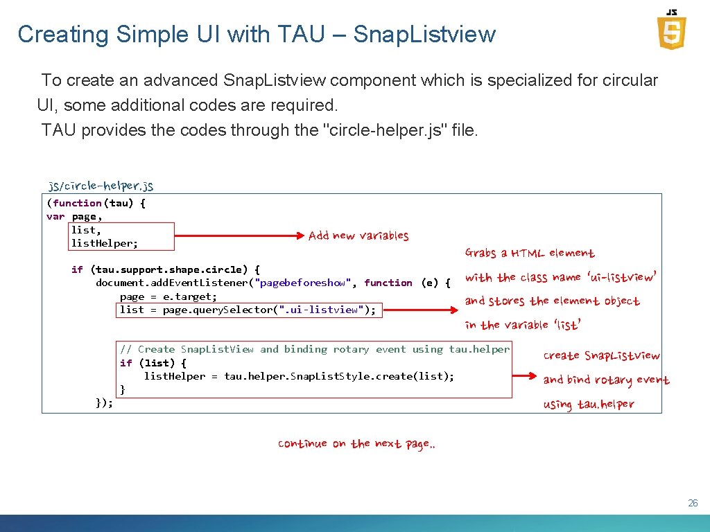 Creating Simple UI with TAU – Snap. Listview To create an advanced Snap. Listview