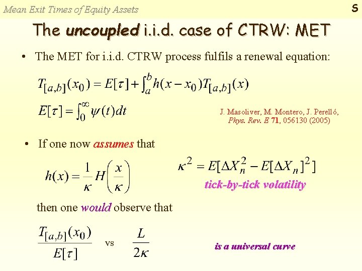 S Mean Exit Times of Equity Assets The uncoupled i. i. d. case of