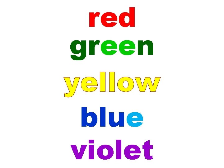 red green yellow blue violet 