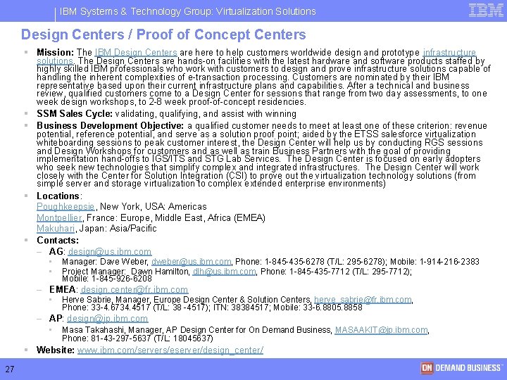 IBM Systems & Technology Group: Virtualization Solutions Design Centers / Proof of Concept Centers