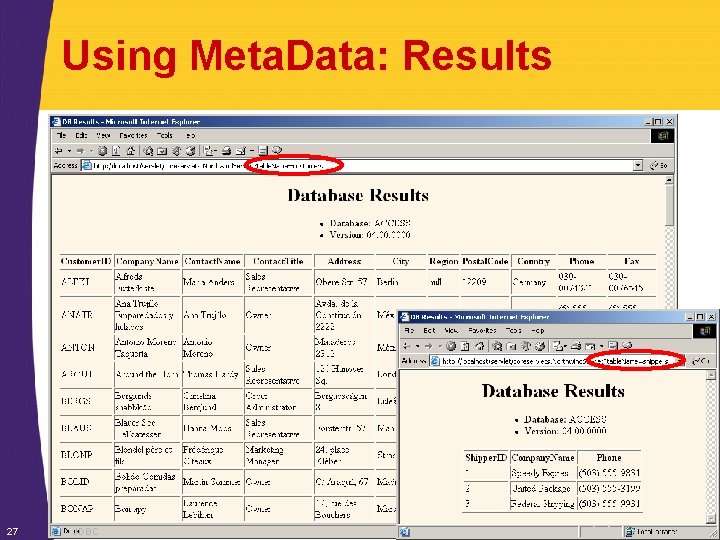 Using Meta. Data: Results 27 JDBC www. moreservlets. com 
