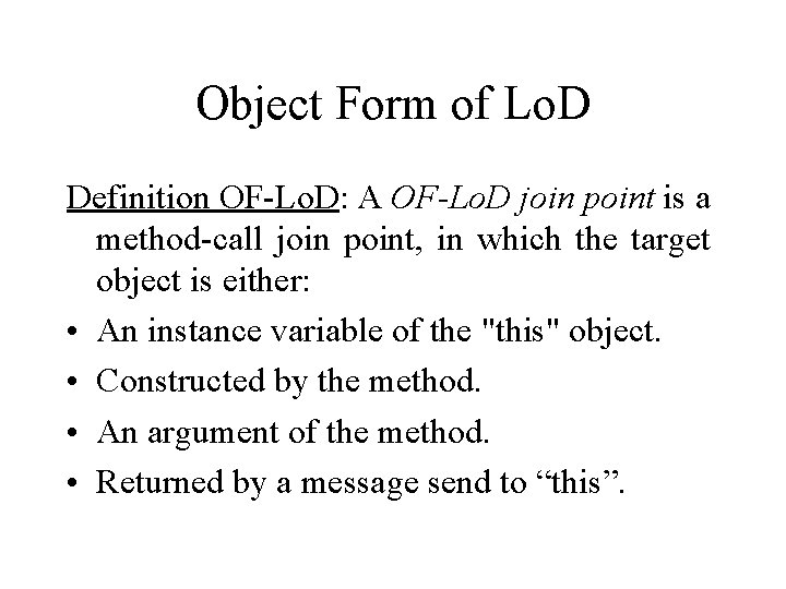 Object Form of Lo. D Definition OF-Lo. D: A OF-Lo. D join point is