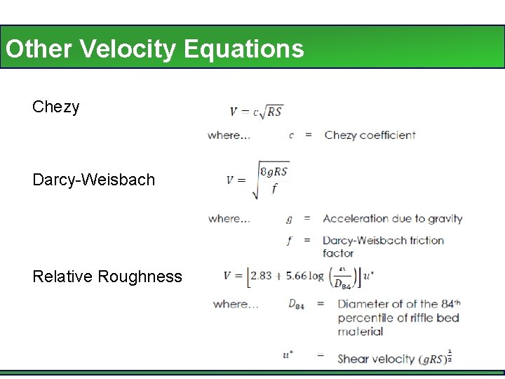 Other Velocity Equations Chezy Darcy-Weisbach Relative Roughness 