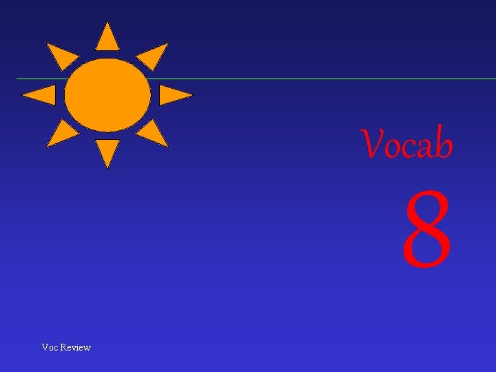 Vocab 8 Voc Review 