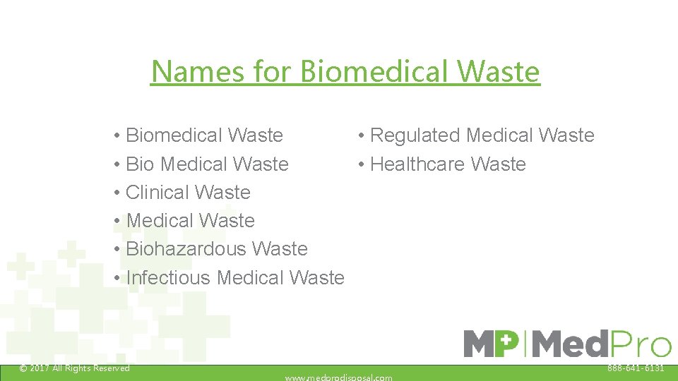 Names for Biomedical Waste • Regulated Medical Waste • Healthcare Waste • Bio Medical