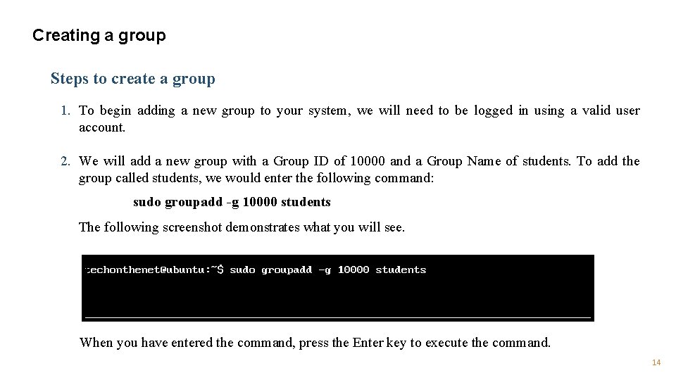 Creating a group Steps to create a group 1. To begin adding a new