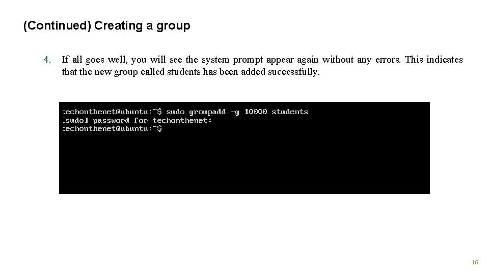 (Continued) Creating a group 4. If all goes well, you will see the system