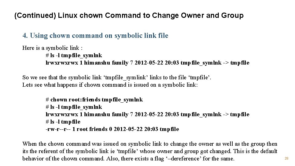 (Continued) Linux chown Command to Change Owner and Group 4. Using chown command on