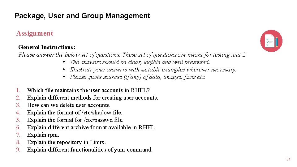 Package, User and Group Management Assignment General Instructions: Please answer the below set of