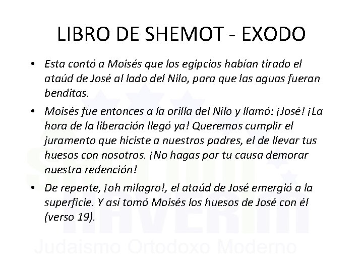 LIBRO DE SHEMOT - EXODO • Esta contó a Moisés que los egipcios habían