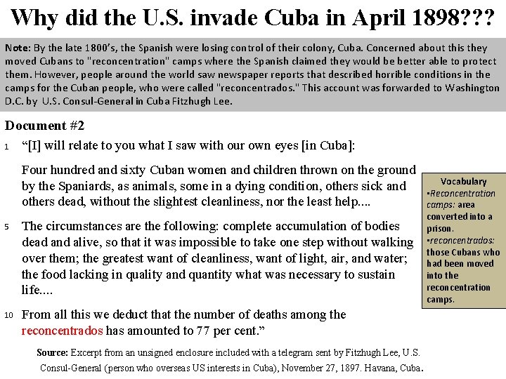 Why did the U. S. invade Cuba in April 1898? ? ? Note: By