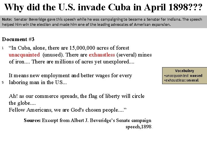 Why did the U. S. invade Cuba in April 1898? ? ? Note: Senator