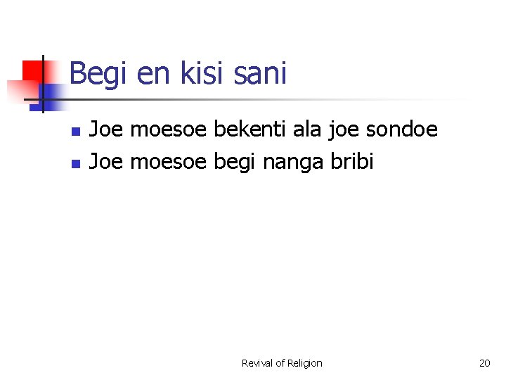 Begi en kisi sani n n Joe moesoe bekenti ala joe sondoe Joe moesoe