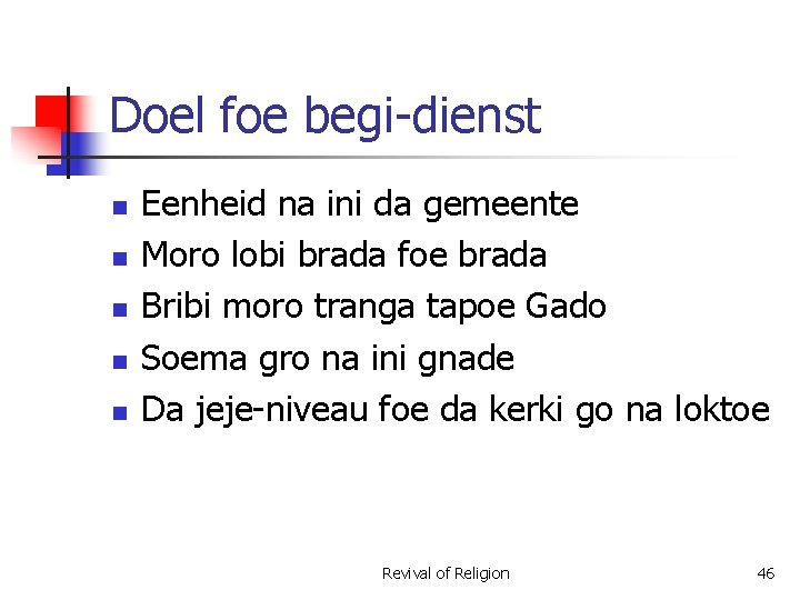 Doel foe begi-dienst n n n Eenheid na ini da gemeente Moro lobi brada