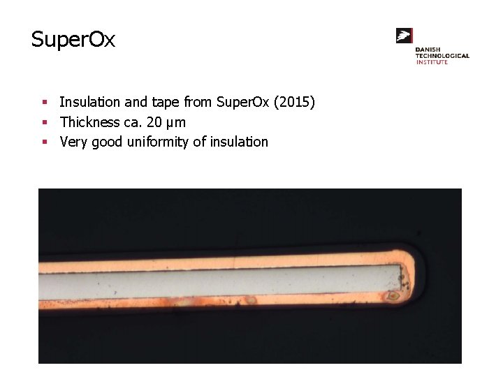 Super. Ox § Insulation and tape from Super. Ox (2015) § Thickness ca. 20