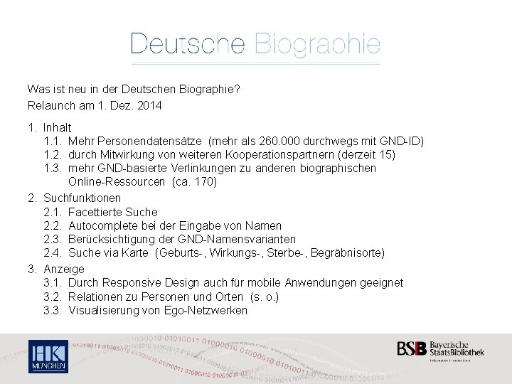 Was ist neu in der Deutschen Biographie? Relaunch am 1. Dez. 2014 1. Inhalt