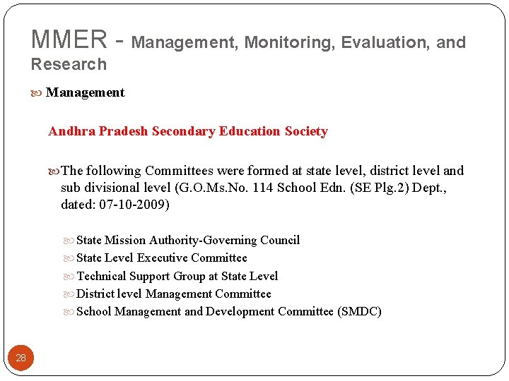 MMER - Management, Monitoring, Evaluation, and Research Management Andhra Pradesh Secondary Education Society The