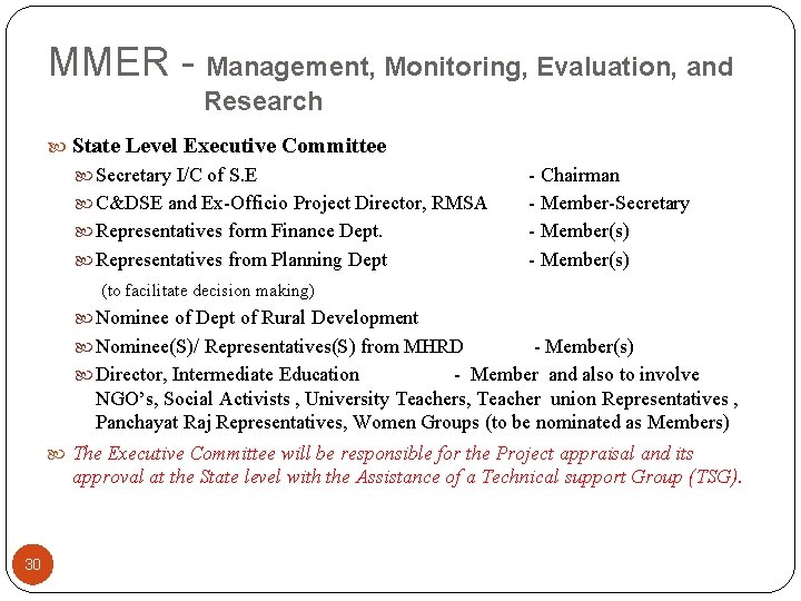MMER - Management, Monitoring, Evaluation, and Research State Level Executive Committee Secretary I/C of