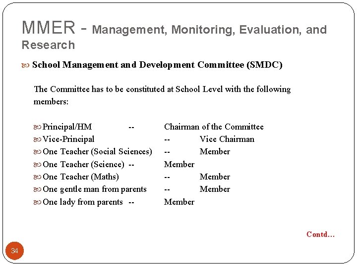 MMER - Management, Monitoring, Evaluation, and Research School Management and Development Committee (SMDC) The