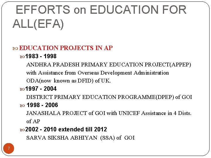 EFFORTS on EDUCATION FOR ALL(EFA) EDUCATION PROJECTS IN AP 1983 - 1998 ANDHRA PRADESH