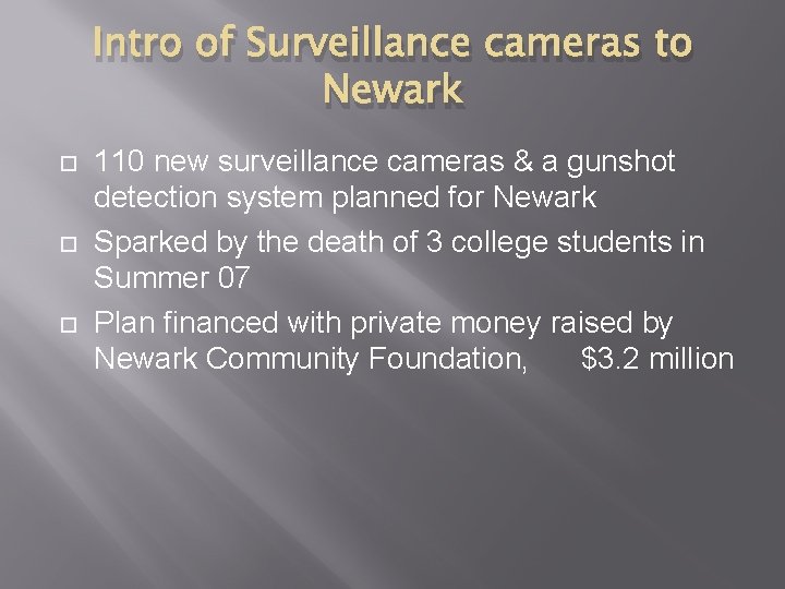 Intro of Surveillance cameras to Newark 110 new surveillance cameras & a gunshot detection