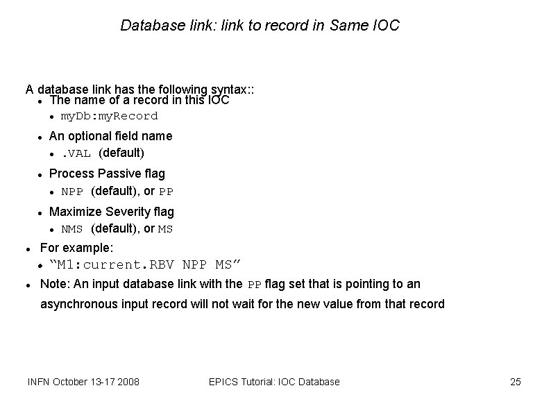 Database link: link to record in Same IOC A database link has the following