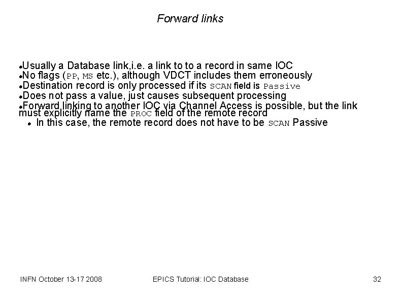 Forward links Usually a Database link, i. e. a link to to a record