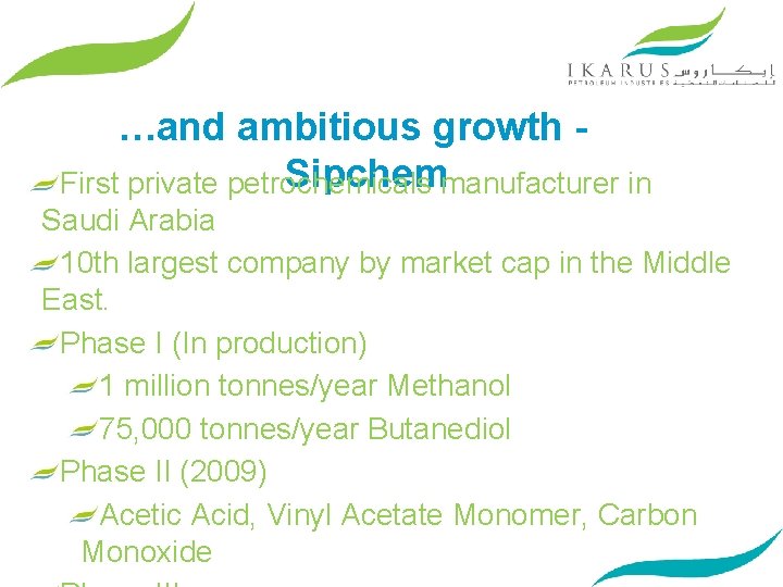 …and ambitious growth Sipchemmanufacturer in First private petrochemicals Saudi Arabia 10 th largest company