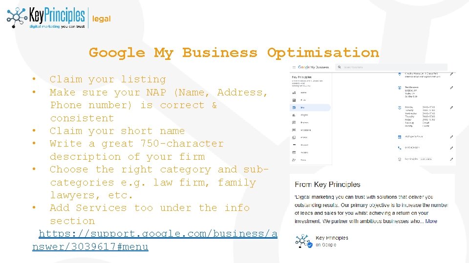 Google My Business Optimisation • • Claim your listing Make sure your NAP (Name,