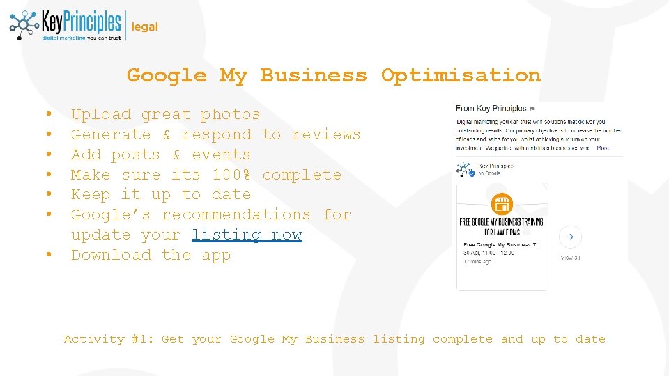 Google My Business Optimisation • • Upload great photos Generate & respond to reviews