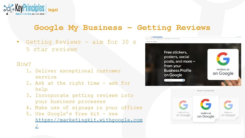 Google My Business – Getting Reviews • Getting Reviews – aim for 30 x