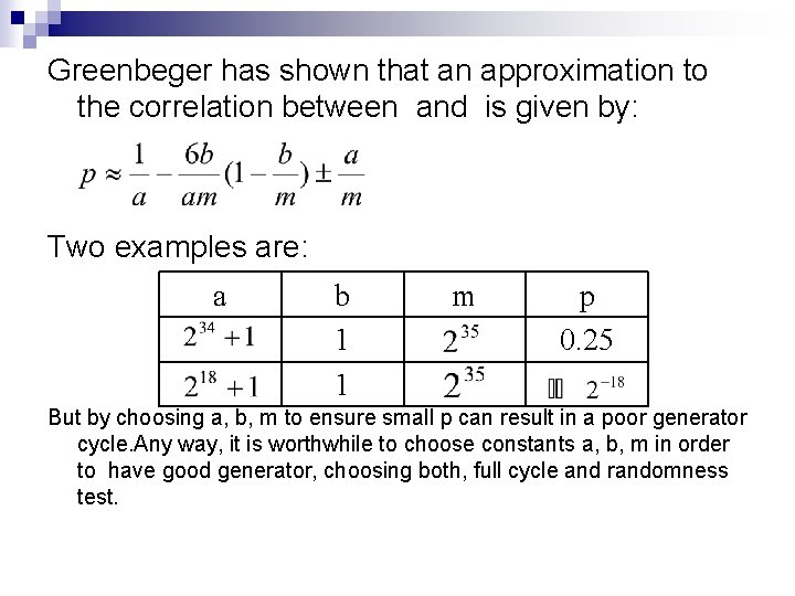 Greenbeger has shown that an approximation to the correlation between and is given by: