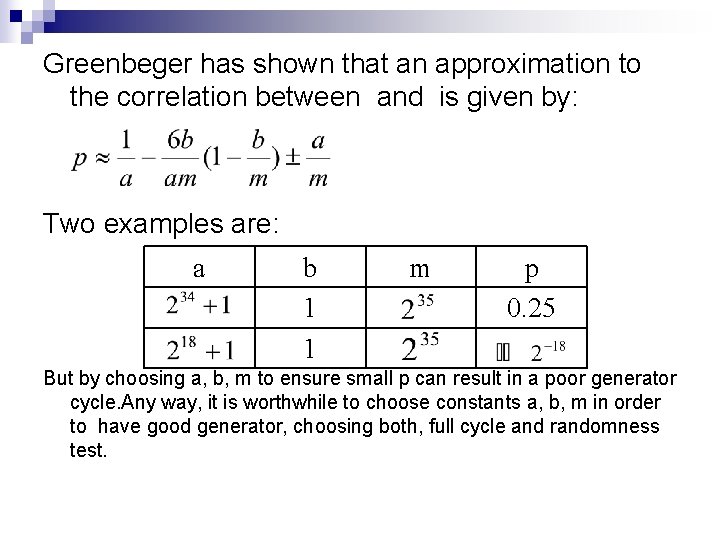 Greenbeger has shown that an approximation to the correlation between and is given by: Greenbeger has shown that an approximation to the correlation between and is given by: