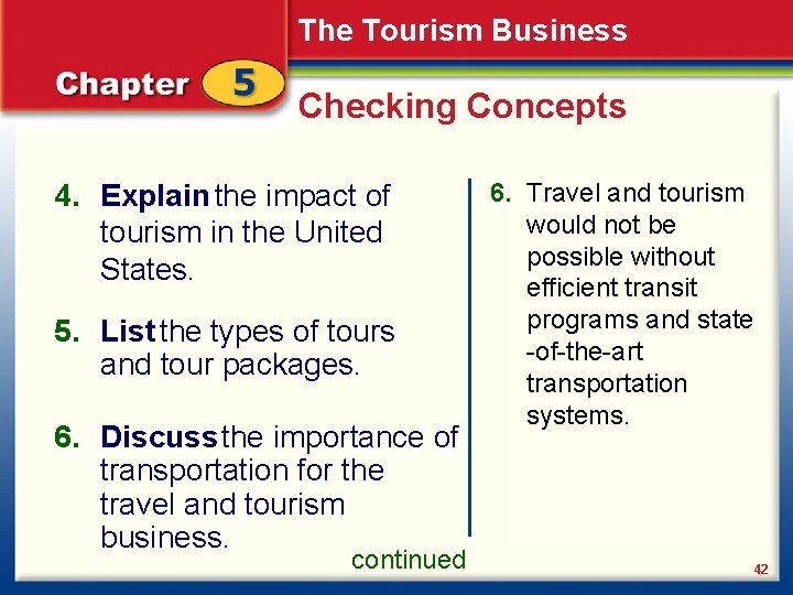 The Tourism Business Checking Concepts 4. Explain the impact of tourism in the United