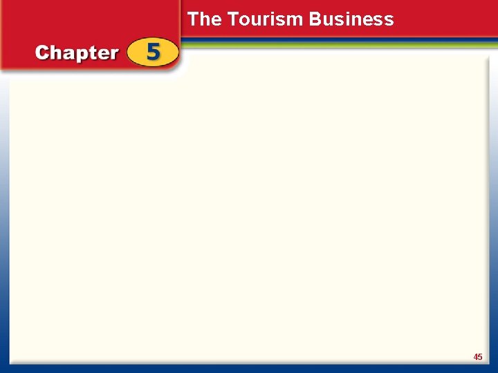 The Tourism Business 45 