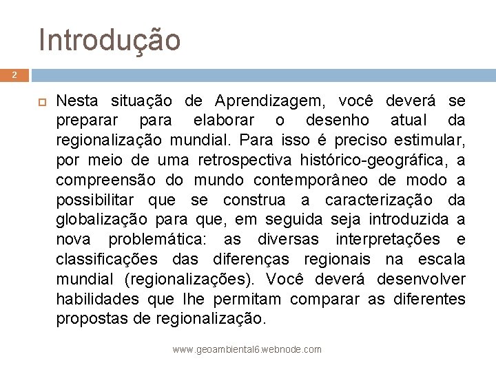 Introdução 2 Nesta situação de Aprendizagem, você deverá se preparar para elaborar o desenho