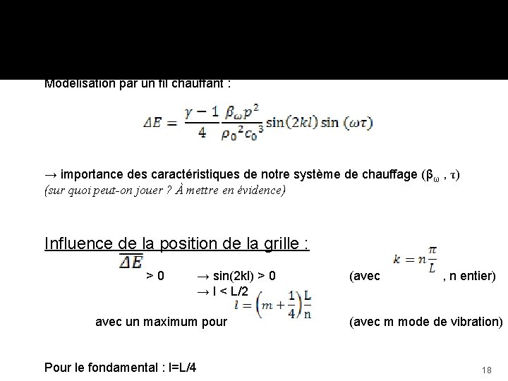 Influence du chauffage: Modélisation par un fil chauffant : → importance des caractéristiques de